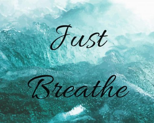 Aesthetic Just Breathe Quote paint by numbers